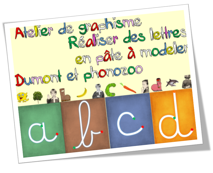 Atelier pour modeler les lettres cursives Dumont et phonozoo - Dys é moi